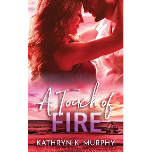 A Touch Of Fire