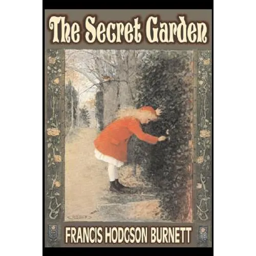 The Secret Garden by Frances Hodgson Burnett, Juvenile Fiction, Classics, Family