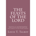The Feasts of the Lord: Leviticus 23:1-44 Foreshadowing God's plan of the ages from the past eternity to the future eternity