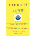 Laundry Love: Finding Joy in a Common Chore