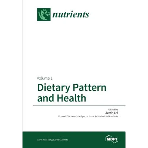 Dietary Pattern and Health: Volume 1