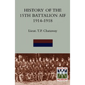 History of the 15th Battalion Aif 1914-1918