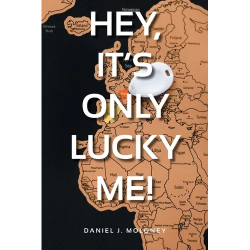 Hey, it's only lucky me!