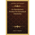 An Introductory Treatise On Dynamical Astronomy