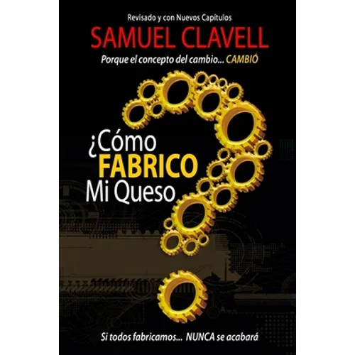 ¿Cómo fabrico mi queso?: Porque el concepto de cambio... CAMBIÓ