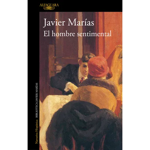 El Hombre Sentimental / The Man of Feeling