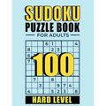 Sudoku: Sudoku Puzzle books for adults Hard level: 100 Hard Sudoku Puzzles with Solutions train your brain puzzle book suduko