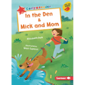 In the Den & Mick and Mom
