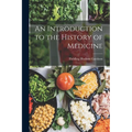 An Introduction to the History of Medicine