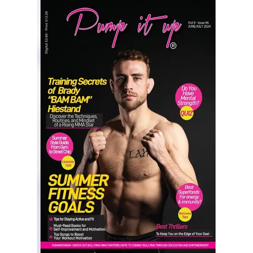 Pump It Up Magazine: Get Ready for Summer Fitness with MMA Star Brady "BAM BAM" Hiestand