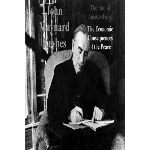 The End of Laissez-Faire: The Economic Consequences of the Peace
