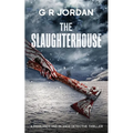The Slaughterhouse: A Highlands and Islands Detective Thriller