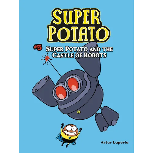 Super Potato and the Castle of Robots: Book 5
