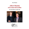 Albert Memmi et le reste de la tribu: De la belle Méïra à la belle Léïla