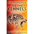 To the Kennels: And Other Stories