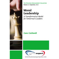 Moral Leadership: A Transformative Model for Tomorrow's Leaders