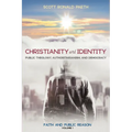 Christianity and Identity: Public Theology, Authoritarianism, and Democracy
