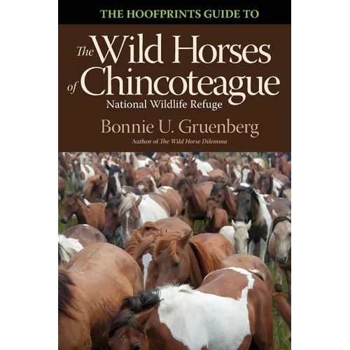 The Hoofprints Guide to the Wild Horses of Chincoteage National Wildlife Refuge