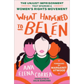 What Happened to Belén: The Unjust Imprisonment That Sparked a Women's Rights Movement