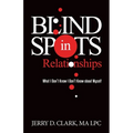 Blind Spots in Relationships: What I Don't Know I Don't Know about Myself