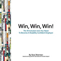 Win, Win, Win!: The 18 Inclusion-isms You Need to Become a Disability Confident Employer