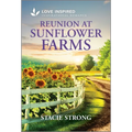 Reunion at Sunflower Farms: An Uplifting Inspirational Romance