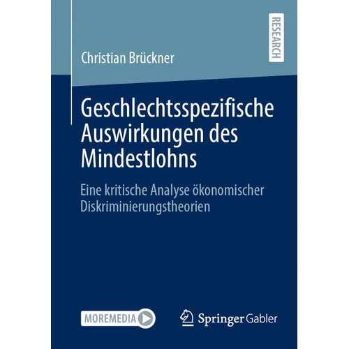 Geschlechtsspezifische Auswirkungen Des Mindestlohns: Eine Kritische Analyse Ökonomischer Diskriminierungstheorien