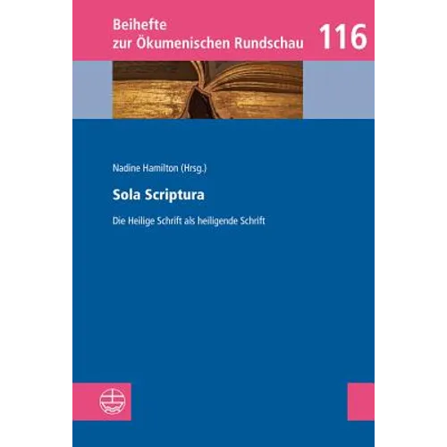Sola Scriptura: Die Heilige Schrift ALS Heiligende Schrift