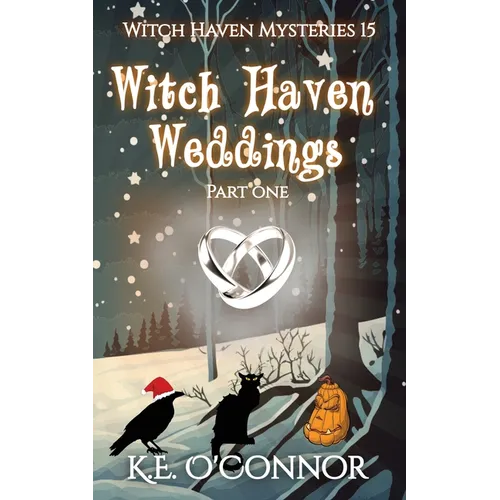 Witch Haven Weddings - part one