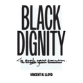 Black Dignity: The Struggle Against Domination