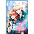 I Was Reincarnated as the Heroine on the Verge of a Bad Ending, and I'm Determined to Fall in Love!, Volume 1