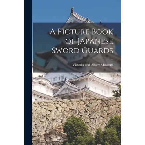 A Picture Book of Japanese Sword Guards