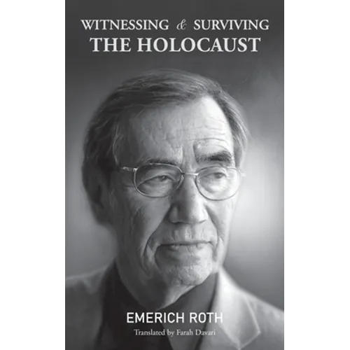 Witnessing and Surviving the Holocaust
