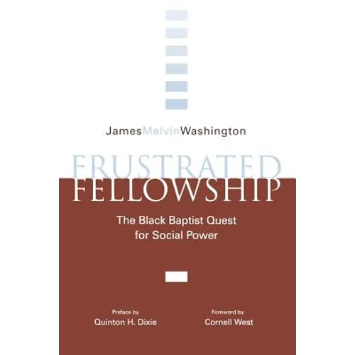 Frustrated Fellowship: The Black Quest for Social Power