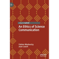 An Ethics of Science Communication