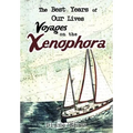 The Best Years of Our Lives Voyages on the Xenophora