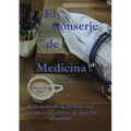 El Conserje de medicina