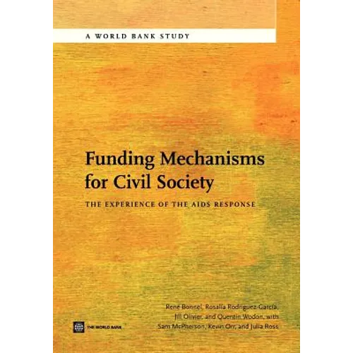 Funding Mechanisms for Civil Society: The Experience of the AIDS Response