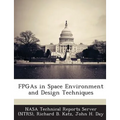 FPGAs in Space Environment and Design Techniques