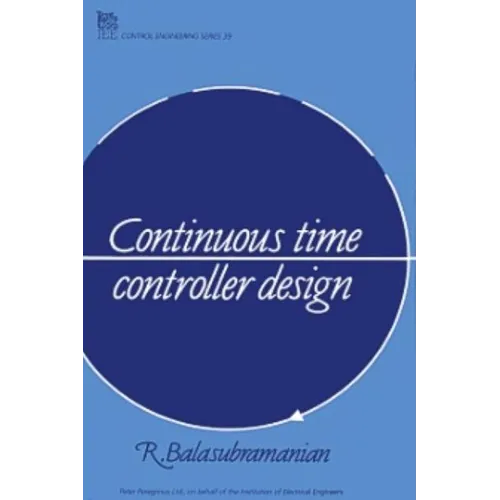 Continuous Time Controller Design