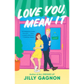 Love You, Mean It