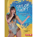 Taylor Swift: Unstoppable Icon