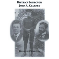 District Inspector John A. Kearney-The Ric Man Who Befriended Sir Roger Casement