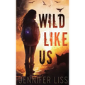 Wild Like Us