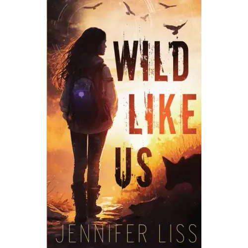 Wild Like Us