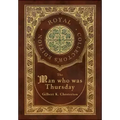 The Man Who Was Thursday (Royal Collector's Edition) (Case Laminate Hardcover with Jacket)