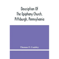 Description Of The Epiphany Church, Pittsburgh, Pennsylvania