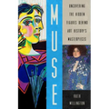 Muse: Uncovering the Hidden Figures Behind Art History's Masterpieces