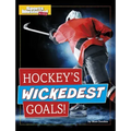 Hockey's Wickedest Goals!