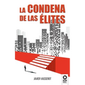 La condena de las élites